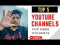 Top 5 youtube channels to follow as mbbs student 1st year mbbs 1styearmbbs