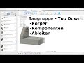 Fusion 360 - Grundlagentraining Teil 5/5 Baugruppe Körper Komponente Ableiten Grundlagen Deutsch