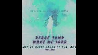 Download lagu [ RMC ] REGGE JUMP WHAY ME LORD. REY HEAD FT RAFLY HENDS FT ARSI RNLW. NEW 2K25..!!!