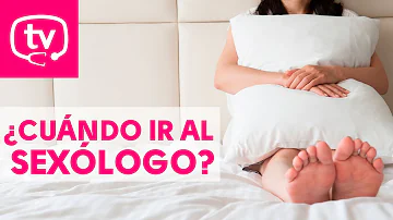 ¿Por qué acude la gente al sexólogo?