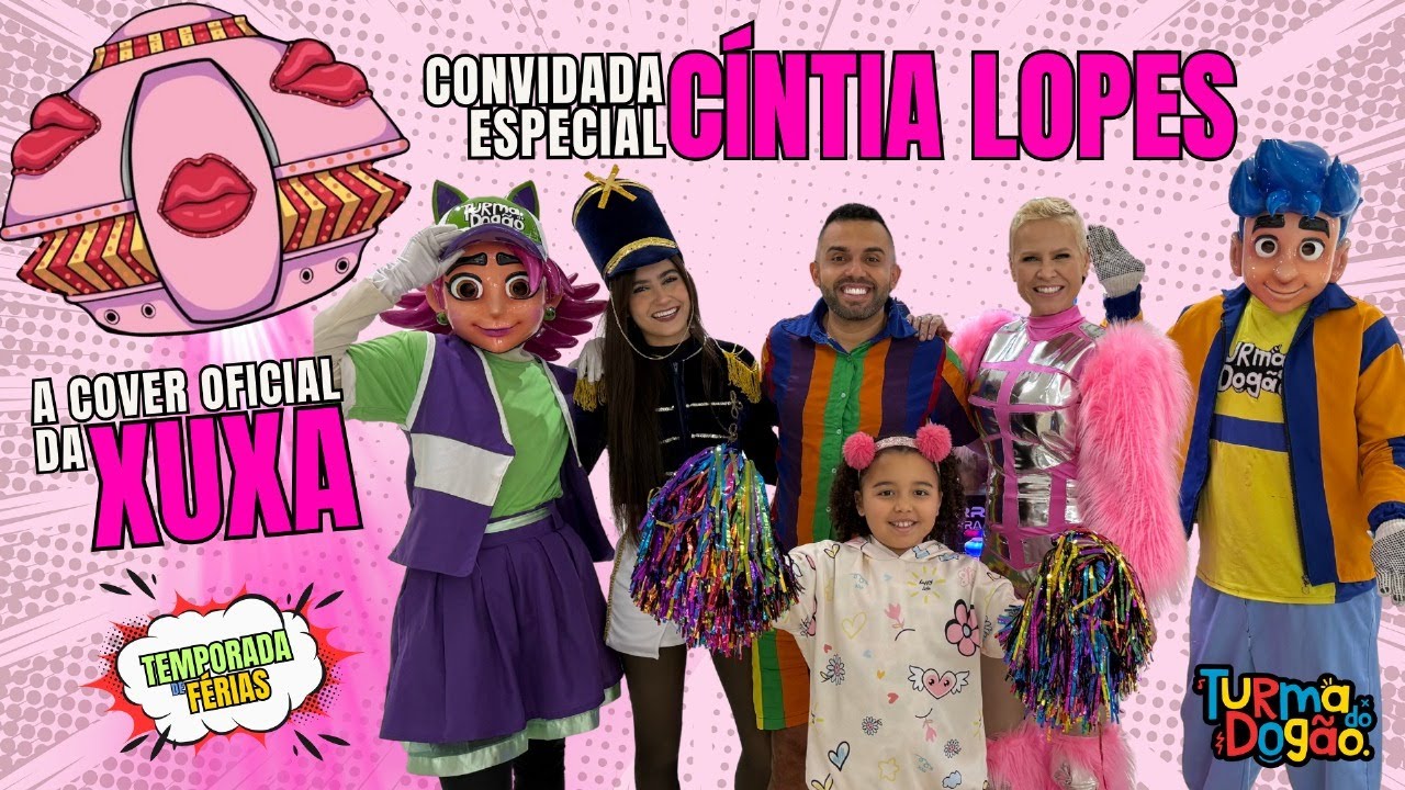 CINTIA LOPES COVER DA XUXA | A MINHA PRIMEIRA VEZ DE XUXA FOI EM UMA CRECHE | TURMA DO DOGÃO