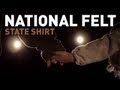 State Shirt - National Felt [music video]