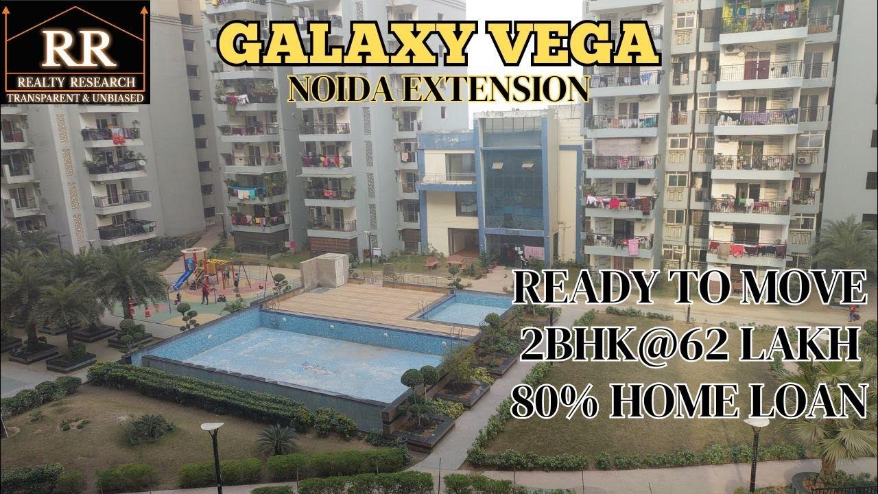 GALAXY VEGA I 2BHK+STORE62 LAKH I READY TO MOVE I NOIDA EXTENSION I