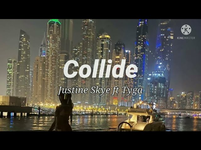 Collide - Justine Skye ft Tyga (8D AUDIO 🎧) class=