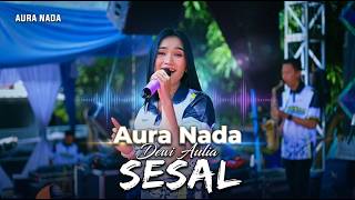 SESAL - DEWI AULIA | AURA NADA | GLOBAL STUDIO