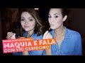 Maquia e fala: sobre jornalismo, trabalhar em revista, beleza... • Karol Pinheiro e Vic Ceridono