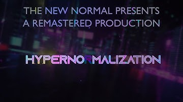 REMASTERED Audio in 4K Hypernormalization S01E01