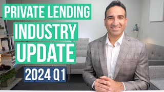 Private Lending Industry Update 2024 Q1