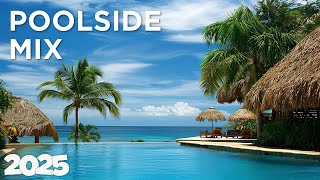 Poolside Lounge - Best of Chill House | Pool Chill 2025 🏖️🎷