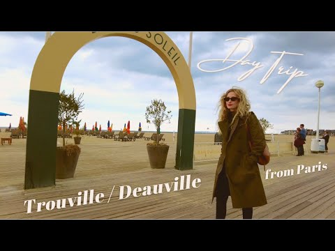 DAY TRIP TO TROUVILLE / DEAUVILLE | Leticia Bishop