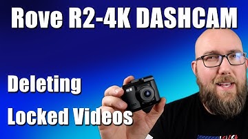 How to Delete "Protected" or Locked Videos from the Rove R2-4K DashCam