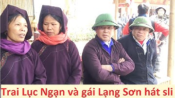 .Trai Lục Ngạn và gái Lạng Sơn hát sli Kỳ Lừa