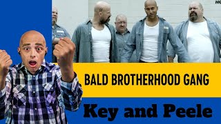 Key and Peele - Bald Brotherhood Gang - Reaction #tv #comedy #react