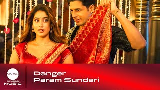 Danger - Param Sundari | 4K YSM Version | Sidharth, Janhvi | Sachin - Jigar, Vishal Dadlani, Parvati