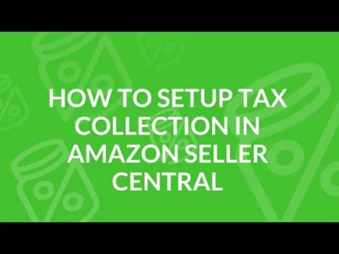 How to Setup Amazon Sales Tax Settings
