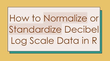 How to Normalize or Standardize Decibel Log Scale Data in R