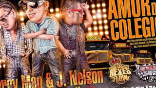 Amor De Colegio - Jerryman y J.Nelson ft Andy Aguilera