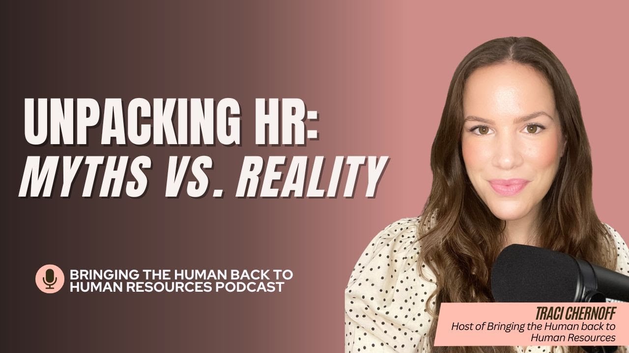 Unpacking HR: Myths vs Reality - YouTube