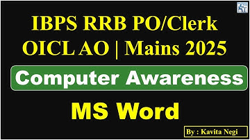 MS Word | Computer Awareness for RRB | PO| Clerk | GBO| Special Cadre | OICL AO | Mains | 2025