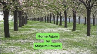 Home Again -  Mayumi Itsuwa - Romaji Lyrics