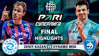 ZenitKazan vs. Dynamo MSK | HIGHLIGHTS | Final | Round 2 | Pari SuperLeague 2024