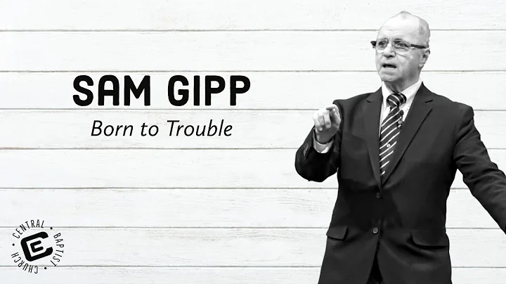 08/09/2020 am  Sam Gipp: "Born to Trouble"