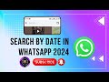 Search by date in whatsapp 2024 | Whatsapp ka naya update kya hai |