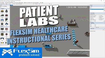 Patient Labs | FlexSim Healthcare Instructional Video Series
