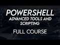 Powershell advanced tools and scripting full  course