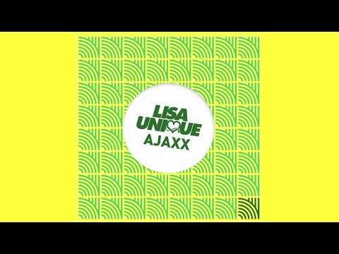 Lisa Unique - Ajaxx [OUT NOW] bekijken op YouTube