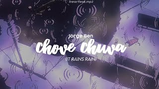 chove chuva - jorge ben | english lyrics