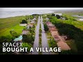 Why SpaceX Bought An Entire Village