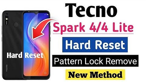 Tecno Spark 4/4 lite Hard Reset | Tecno spark Factory Reset | Tecno Spark pattern & Pin Lock Remove