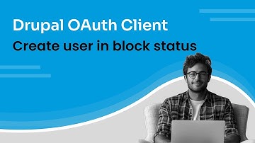Drupal OAuth Client - Create a new user in Block status