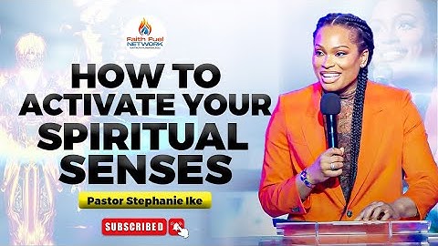 HOW TO ACTIVATE YOUR SPIRITUAL SENSES! (SEE, HEAR & FEEL GOD CLEARLY) ✨ | PASTOR STEPHANIE IKE
