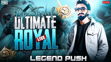 PUBG MOBILE LEGEND RANK PUSH LIVE | ULTIMATE ROYALE LEGEND PUSH | ULTIMATE ROYAL