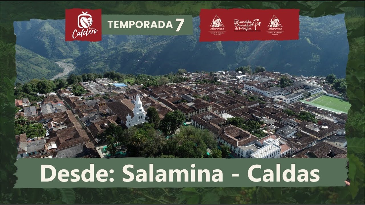 Magazín Cafetero Temporada 7 Capítulo 17 - Salamina Caldas