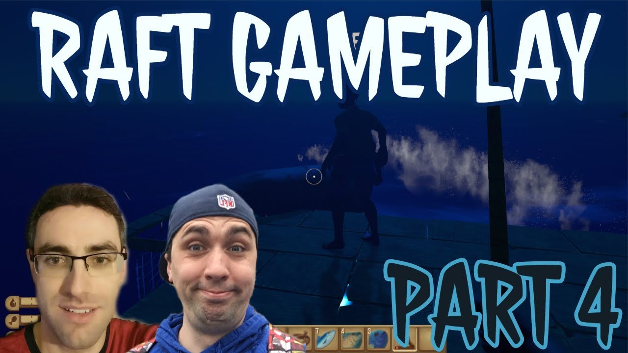 Raft Gameplay/Lets Play Part 4 - YouTube