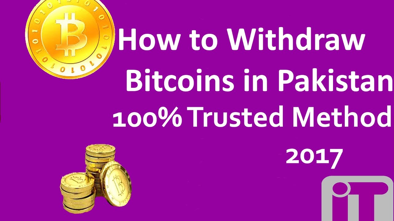 How To Withdraw Bitcoins From Blockchain To Pakistan Earn Bitcoins In Pakistan Urdu 2017 - 