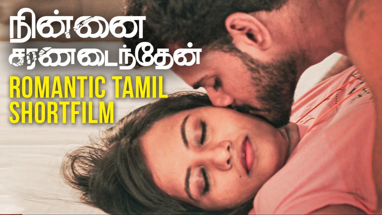 Ninnai Saranadainthen - Official Tamil Romantic Short Film - YouTube
