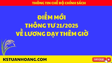 Điểm mới Thông tư 21/2025 về lương dạy thêm giờ