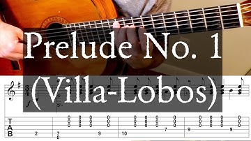 PRELUDE NO. 1 - Villa-Lobos - Full Tutorial with TAB -Fingerstyle Guitar