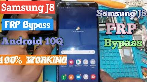 Samsung J8 Frp Bypass Android 10Q Latest Security 2021