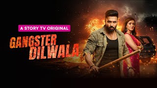 Gangster Dilwala - Highlight Revenge & Love Micro Drama Story Tv
