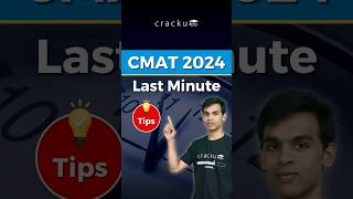 CMAT 2024 Last Minute Tips | CMAT Exam Preparation Tips
