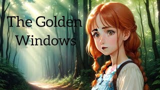 The Golden Windows Adventure || English Story || Improve your listening skills || Learn English  ||