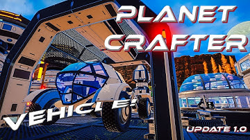 The NEW VEHICLE Update!! / PLANET CRAFTER / 1.0 / E25S1 #planetcrafter #gaming