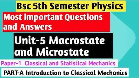Bsc 5th Semester Physics | Important Questions | Macrostate and Microstate | Statistical Mechanics