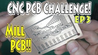 EP3 – DIY PCB – CNC Milling a PCB