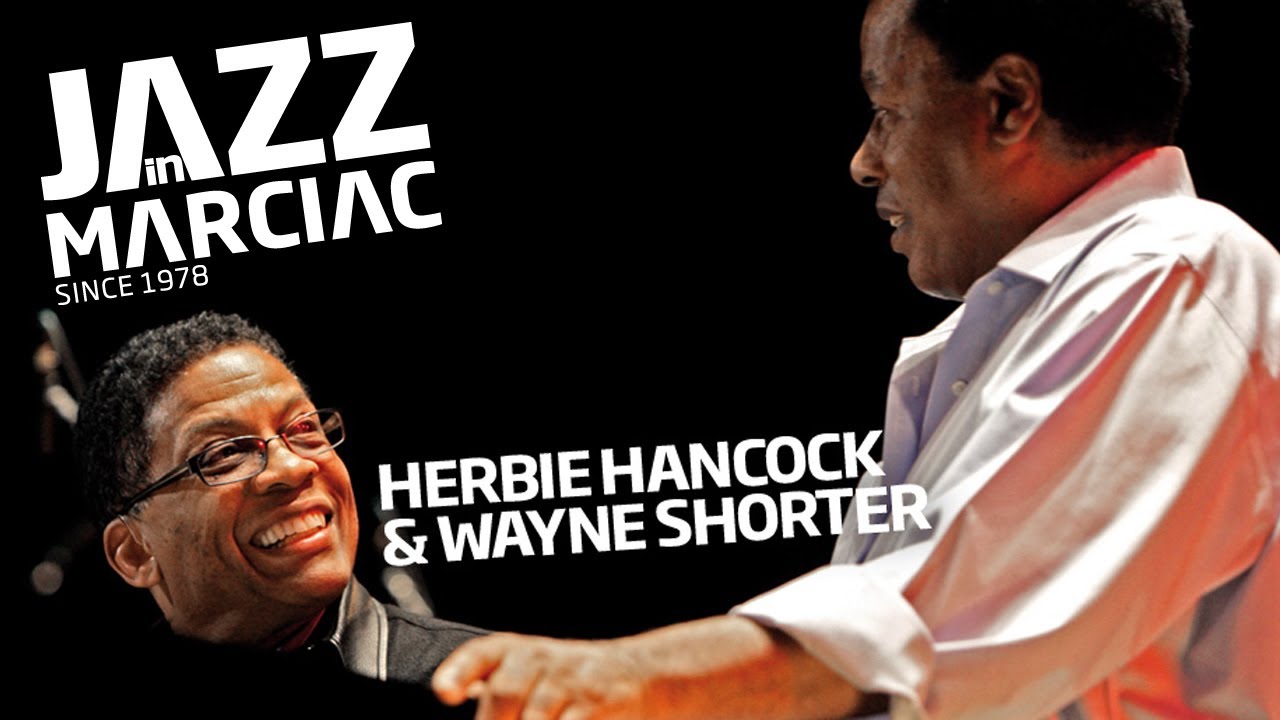 Herbie Hancock & Wayne Shorter Jazz_in_Marciac 2014 YouTube
